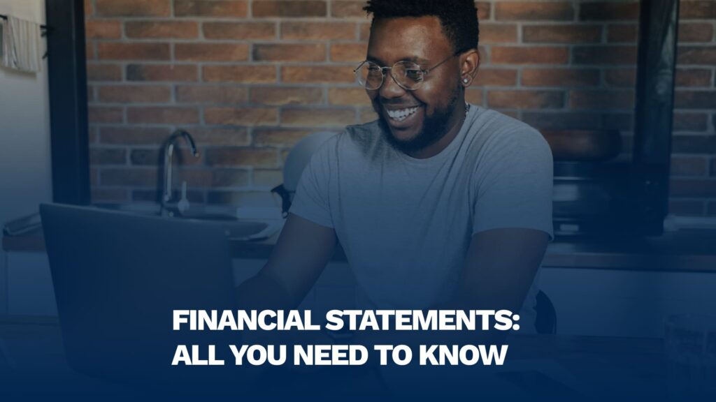 Financial Statements: All You Need to Know