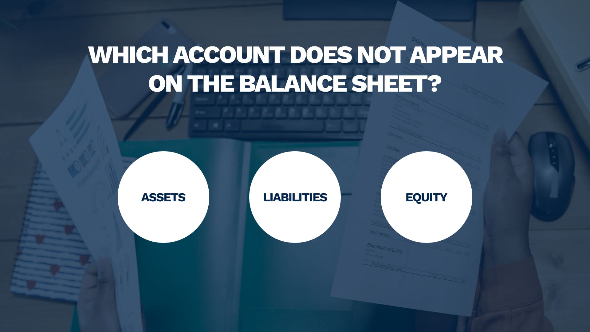 Which Account Does Not Appear On The Balance Sheet?