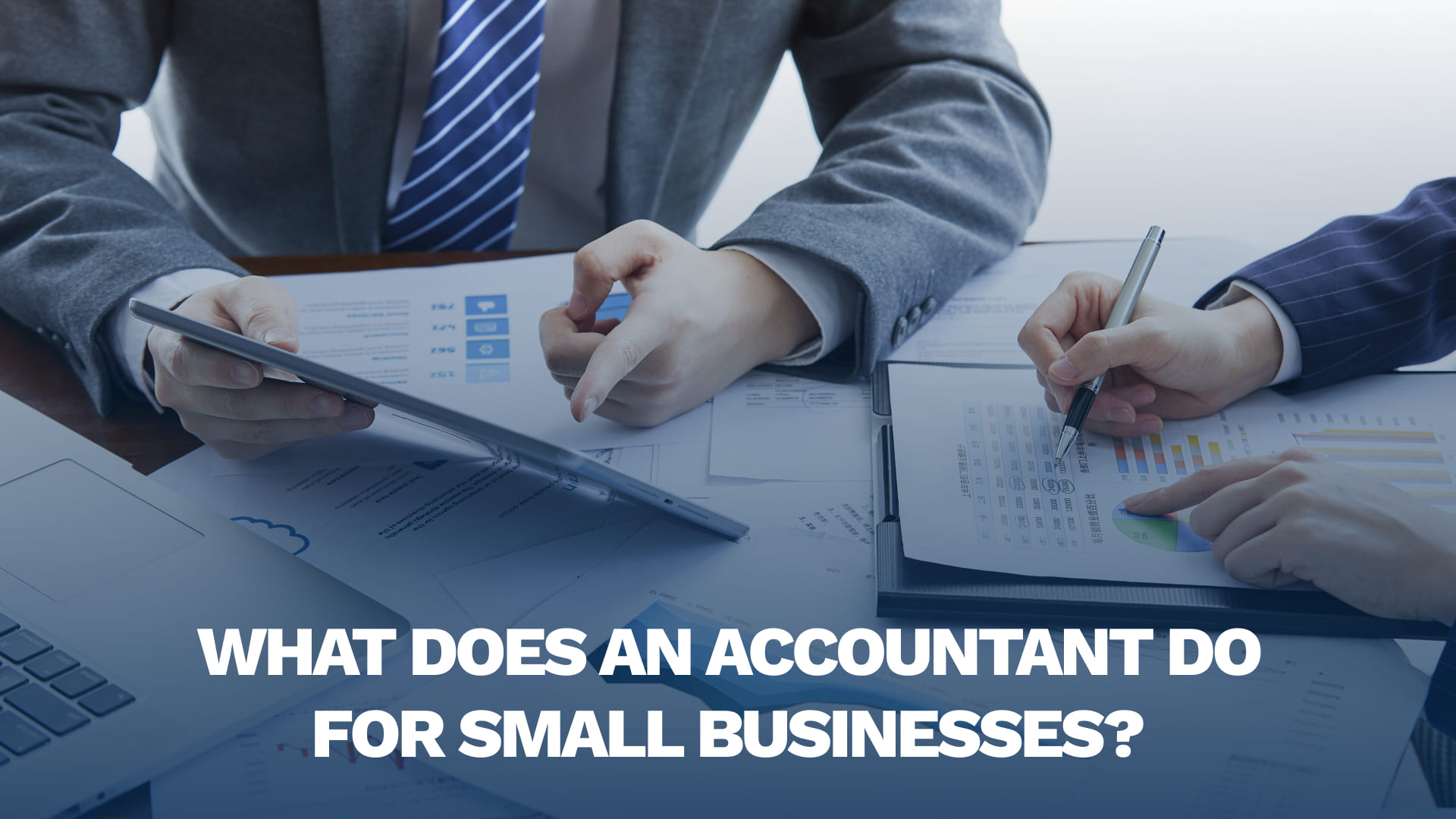 What Does an Accountant Do for Small Businesses?