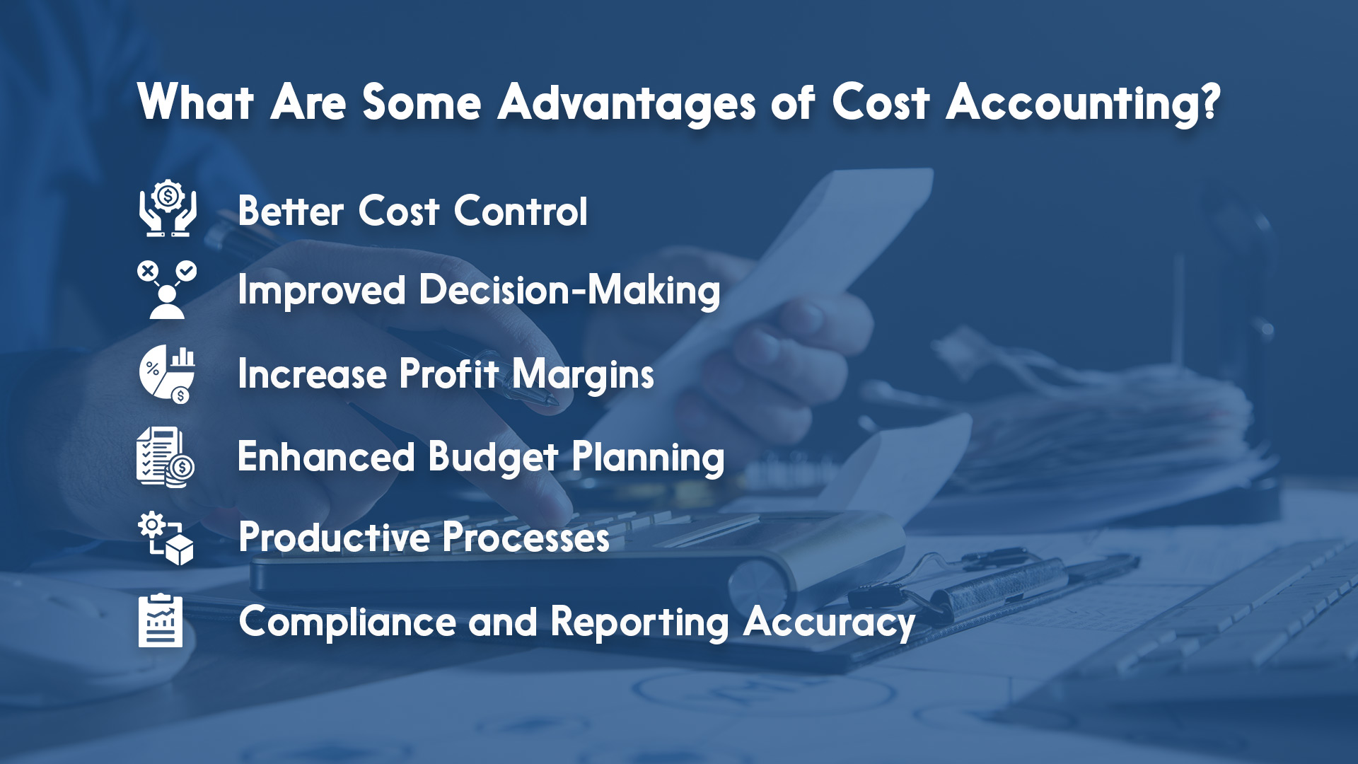 What Are Some Advantages of Cost Accounting?