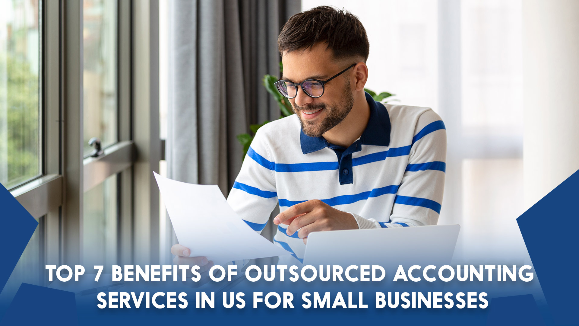 Top 7 Benefits of Outsourced Accounting Services in US for Small Businesses